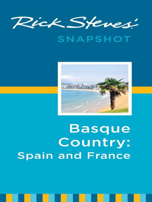 Title details for Rick Steves' Snapshot Basque Country by Rick Steves - Available